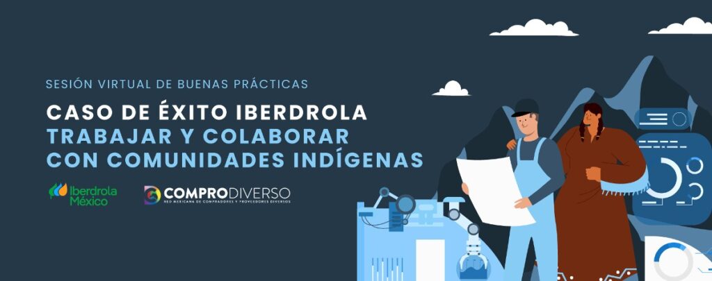 best practices session iberdrola communities indigenous peoples comprodiverso